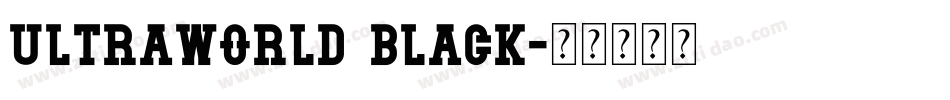 Ultraworld black字体转换